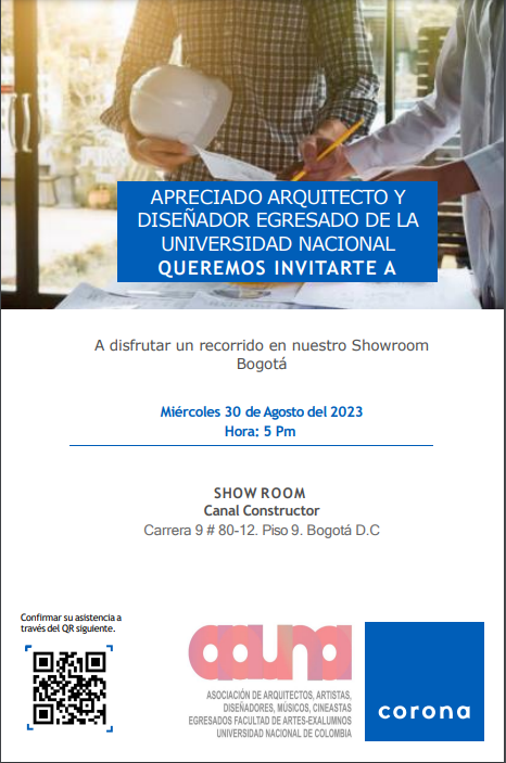 Apreciado Arquitecto y diseñador egresado de la UN, El Comité Comercial de la AAUNA nos invita disfrutar un recorrido en el Showroom Bogotá de Corona.
